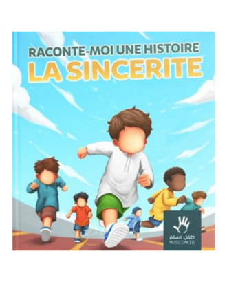 Livre Enfant : Raconte-moi une histoire - La Sincérité