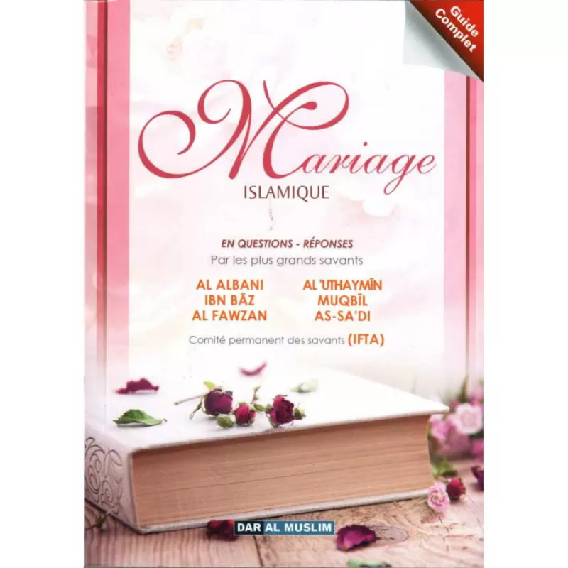 Mariage Islamique en Questions-Réponses par les plus Grands Savants﻿, 6 ème édition, revue, augmentée et corrigée