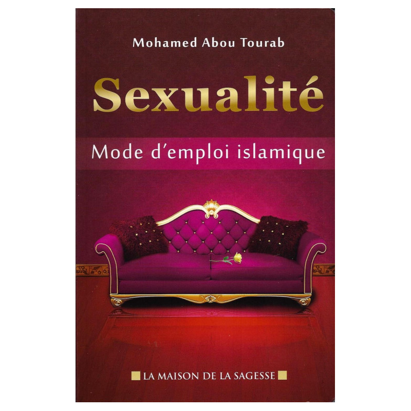 La sexualité mode d'emploi islamique La sexualité mode d'emploi islamique