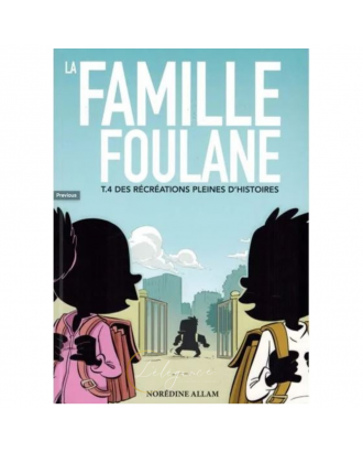 Famille Foulane Tome 4 : Récréations Pleines d'Histoires - BD Colorée et Histoires Amusantes pour Enfants