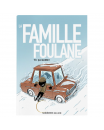 Livre La Famille Foulane - Ça glisse - Tome 5