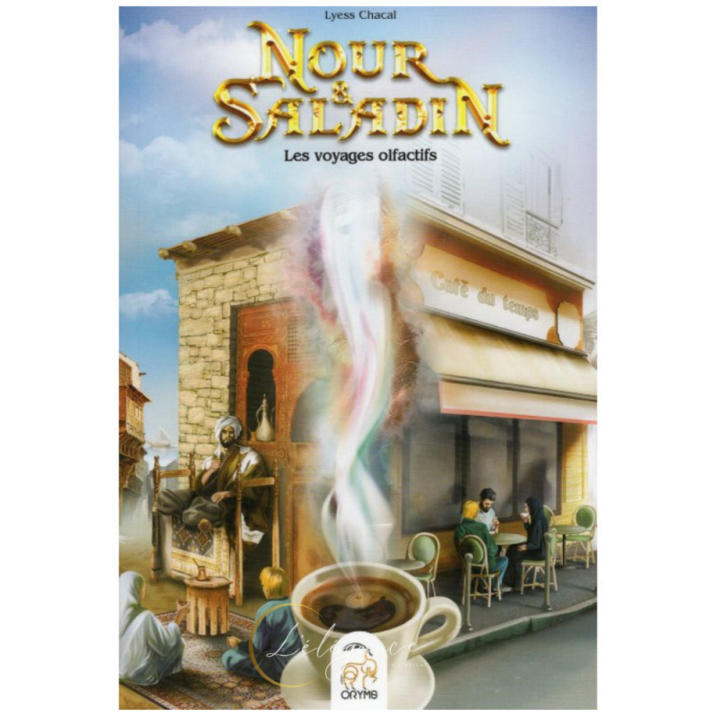 Livre Nour et Saladin - Les voyages olfactifs - tome 5 - Lyess Chacal