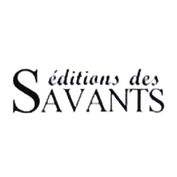 Edition des Savants
